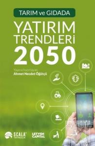 Tarım ve Gıdada Yatırım Trendleri 2050