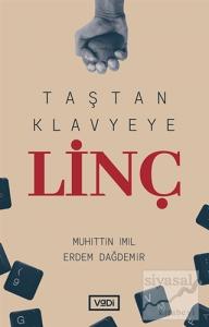 Taştan Klavyeye Linç