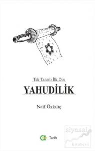 Tek Tanrılı İlk Din Yahudilik