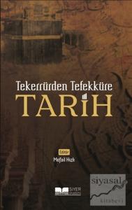 Tekerrürden Tefekküre Tarih (Ciltli)