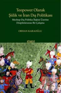 Teopower Olarak Şiilik ve İran Dış Politikası