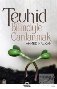 Tevhid Bilinciyle Canlanmak