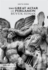 The Great Altar Of Pergamon Büyük Sunak