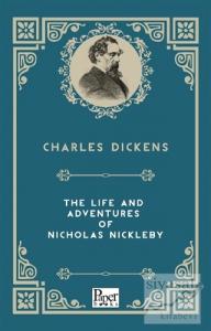 The Life and Adventures of Nicholas Nickleby