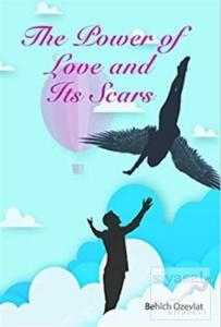 The Power of Love and Its Scars
