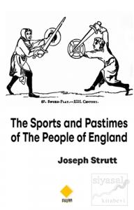 The Sports and Pastimes Of The People Of England