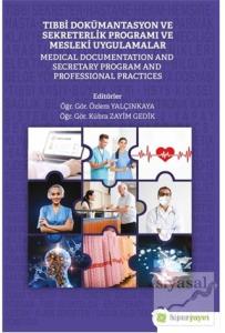 Tıbbi Dokümantasyon ve Sekreterlik Programı ve Mesleki Uygulamalar