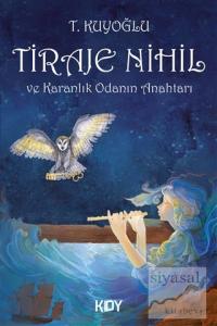 Tiraje Nihil ve Karanlık Odanın Anahtarı