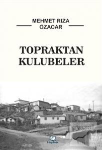 Topraktan Kulubeler