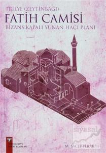 Trilye (Zeytinbağı) Fatih Camisi