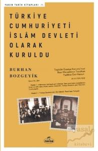 Türkiye Cumhuriyeti İslam Devleti Olarak Kuruldu