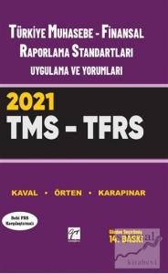 Türkiye Muhasebe - Finansal Raporlama Standartları Uygulama ve Yorumları  (Tms – Tfrs) 2021