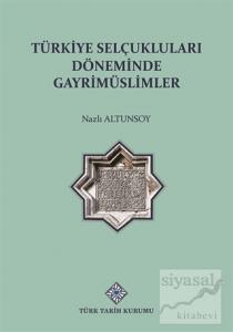 Türkiye Selçuklu Döneminde Gayrimüslimler