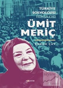 Türkiye Sosyolojisi Temsilcisi Ümit Meriç