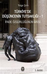 Türkiye'de Düşüncenin Tutsaklığı 1