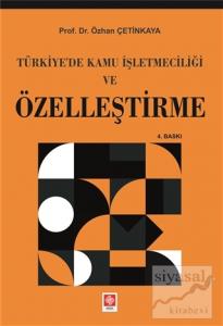 Türkiye'de Kamu İşletmeciliği ve Özelleştirme