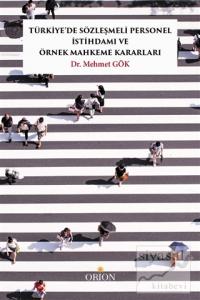 Türkiye'de Sözleşmeli Personel İstihdamı ve Örnek Mahkeme Kararları