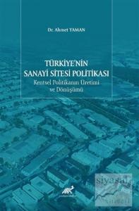 Türkiye'nin Sanayi Sitesi Politikası