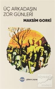 Üç Arkadaşın Zor Günleri