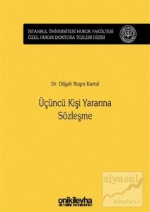 Üçüncü Kişi Yararına Sözleşme (Ciltli)