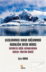 Uluslararası Hukuk Bağlamında İnsanlığın Ortak Mirası