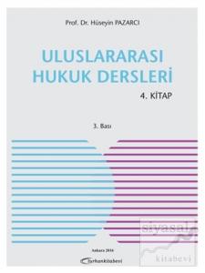 Uluslararası Hukuk Dersleri 4. Kitap