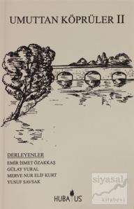 Umuttan Köprüler 2