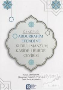 Üsküplü Abdurrahim Efendi ve İki Dilli Manzum Kaside-i Bürde Çevirisi