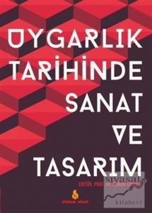 Uygarlık Tarihinde Sanat ve Tasarım