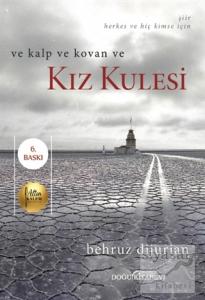 Ve Kalp Ve Kovan Ve Kız Kulesi