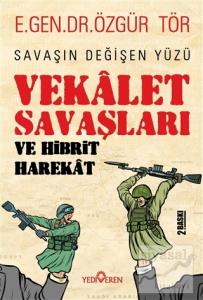 Vekalet Savaşları ve Hibrit Harekat
