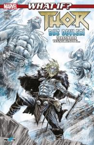 What If? Thor Buz Devleri Tarafından Yetiştirilseydi...