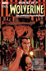 What İf? Wolverine Bir Numaralı Halk Düşmanı