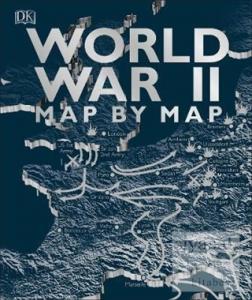 World War 2 Map by Map (Ciltli)