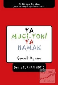 Ya Muçi-Yoki Ya Hamak