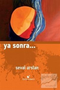 Ya Sonra... (Ciltli)