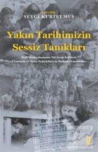 Yakın Tarihimizin Sessiz Tanıkları