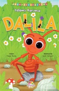 Yalancı Karınca Dalila - Değerler Eğitimi