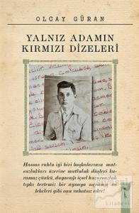 Yalnız Adamın Kırmızı Dizeleri