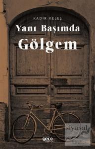 Yanı Başımda Gölgem
