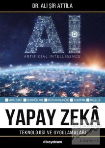 Yapay Zeka Teknolojisi ve Uygulamaları