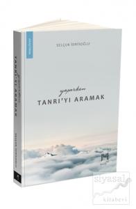 Yaşarken Tanrı'yı Aramak