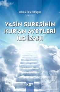 Yasin Suresinin Kur'an Ayetleri İle İzahı