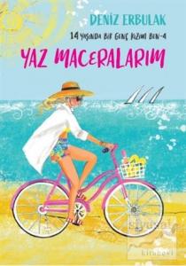 Yaz Maceralarım - 14 Yaşında Bir Genç Kızım Ben 4