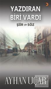 Yazdıran Biri Vardı