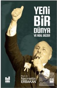 Yeni Bir Dünya ve Adil Düzen