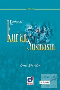 Yeter ki Kur'an Susmasın