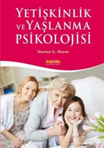 Yetişkinlik ve Yaşlanma Psikolojisi
