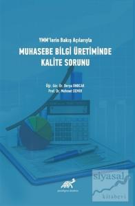 YMM'lerin Bakış Açılarıyla Muhasebe Bilgi Üretiminde Kalite Sorunu
