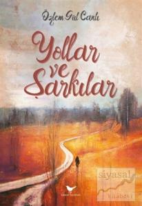 Yollar ve Şarkılar